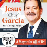 VIA TIMES Endorses Jesus “Chuy” Garcia for Mayor of Chicago